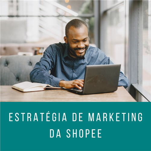 Estratégia de marketing da Shopee